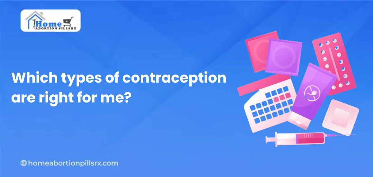 Which types of contraception are right for me?