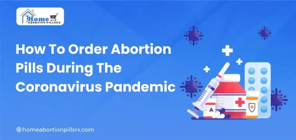 How To Order Abortion Pills During The Coronavirus Pandemic