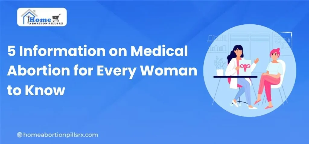 5 Information on Medical Abortion for Every Woman to Know