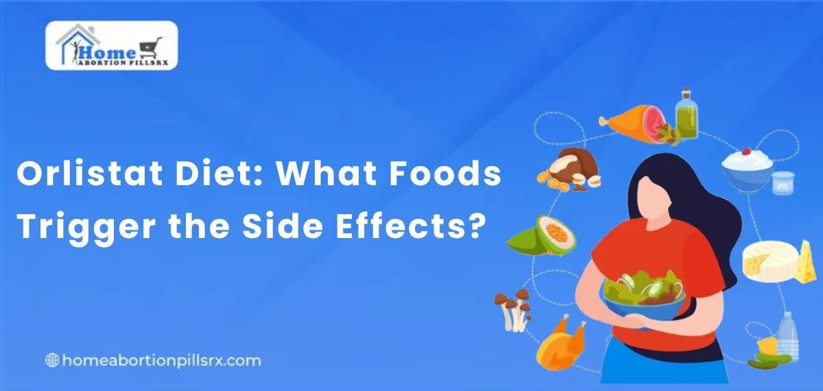 Orlistat Diet: What Foods Trigger the Side Effects?